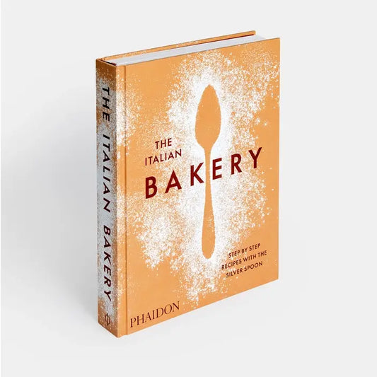 The Italian Bakery: Step-By-Step Recipes With The Silver Spoon
